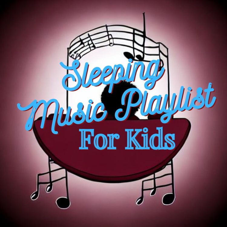 Help Your Child Relax with Sleeping Music Playlist