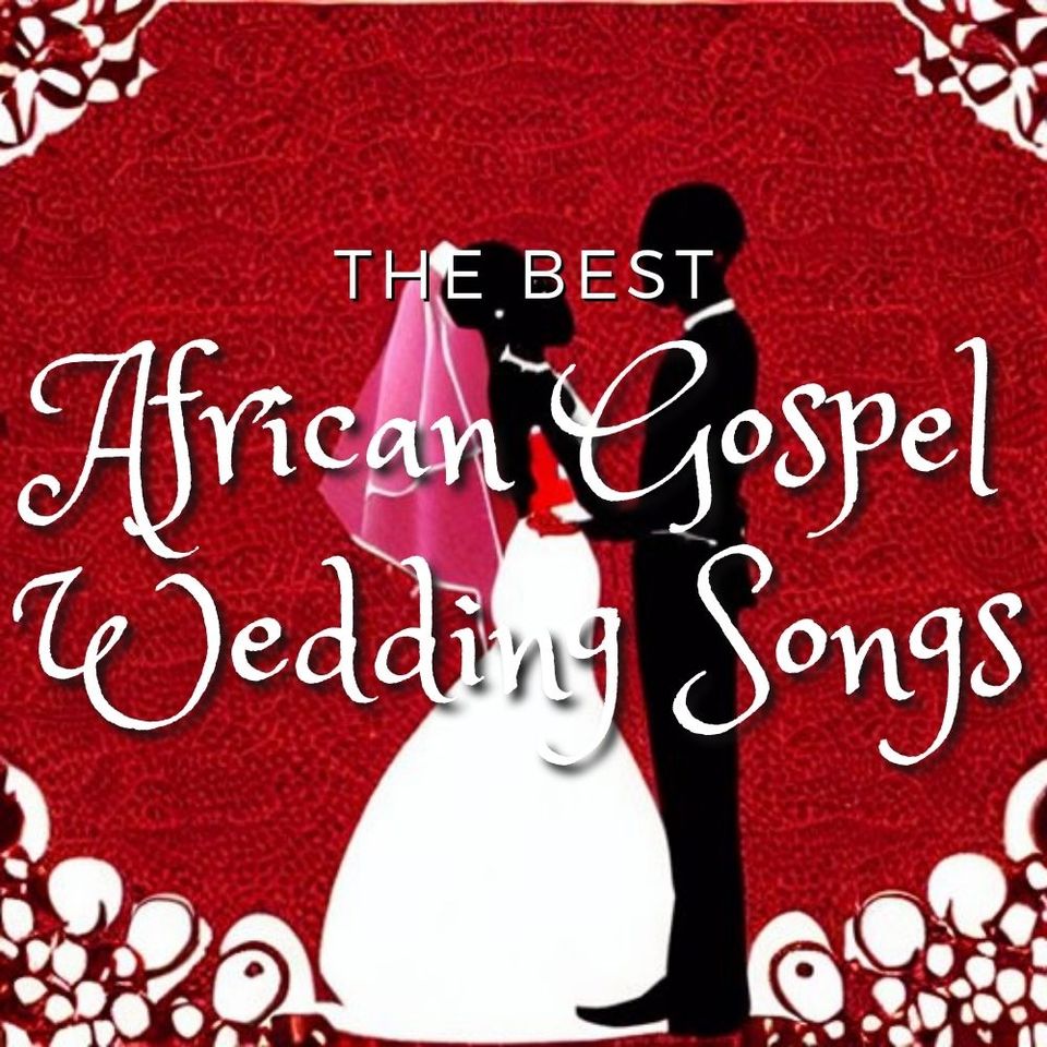 African Gospel Music for Your Wedding