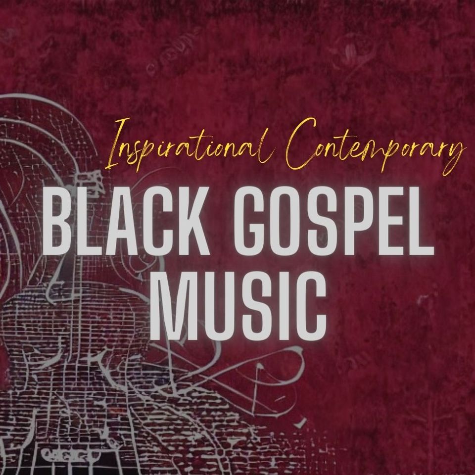 Top 10 Inspirational Contemporary Black Gospel Music Songs