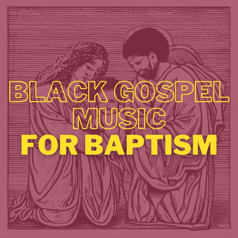 Black Gospel Music Songs for Baptism - Let Your Spirit Soar!