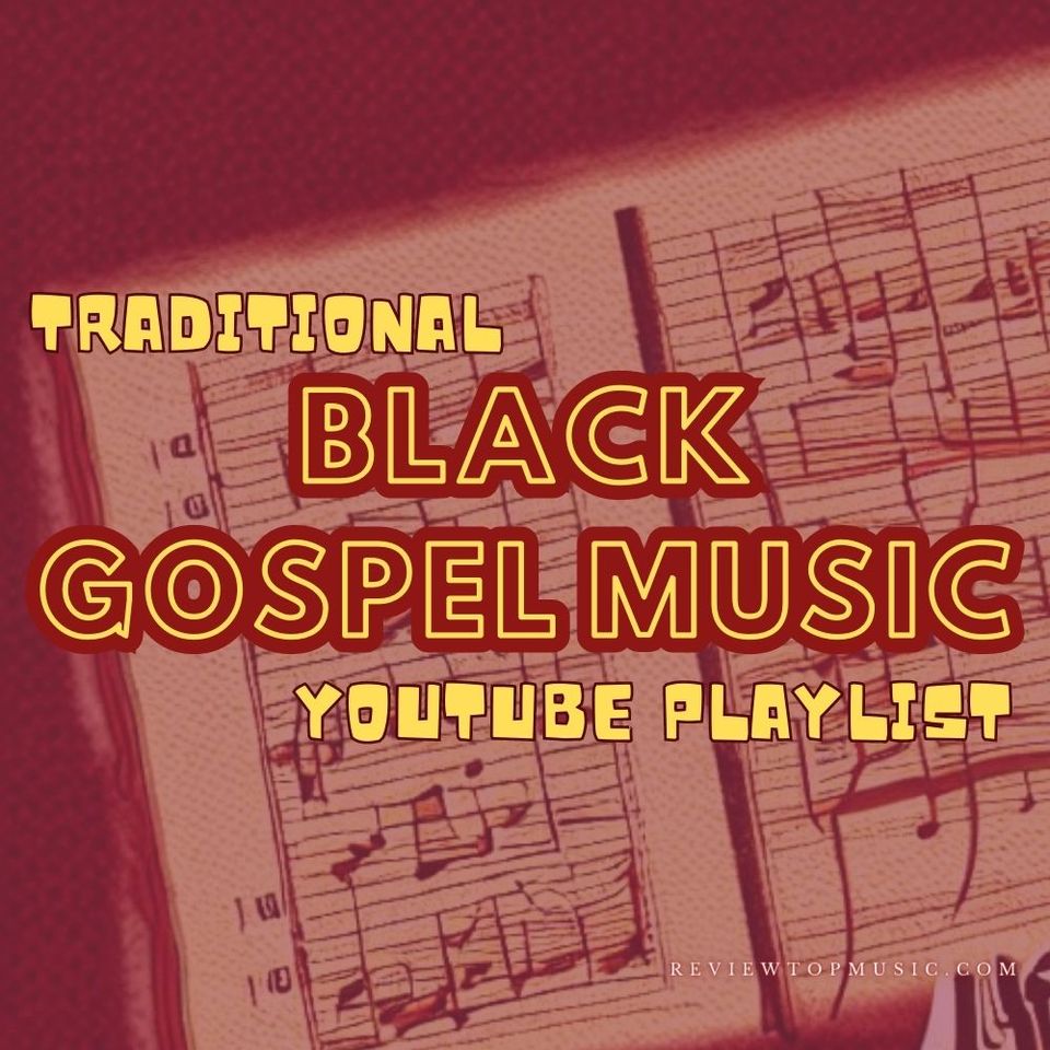 Traditional Black Gospel Music Youtube