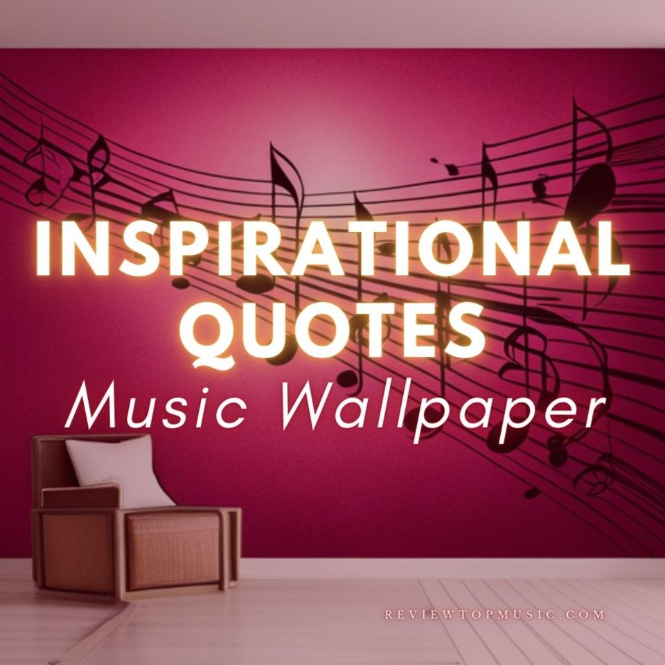 Music Wallpaper Inspirational Quotes