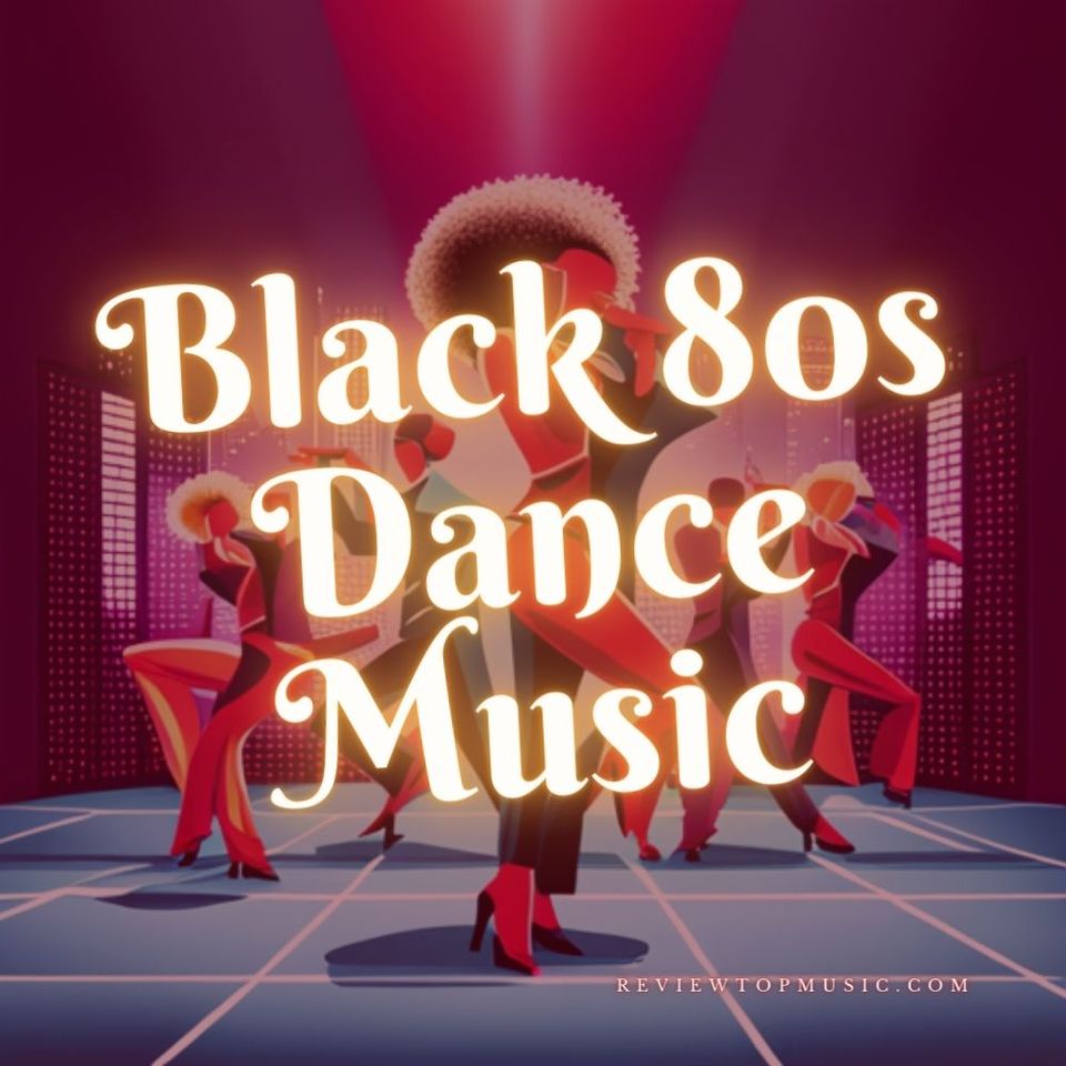 Black 80s Dance Music