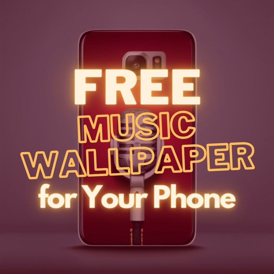 FREE Music Wallpaper for Your Phone